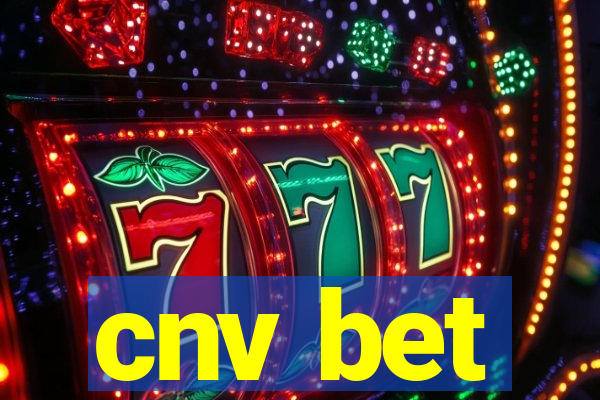 cnv bet